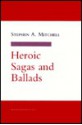 Heroic Sagas and Ballads - Stephen A. Mitchell