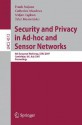 Security and Privacy in Ad-Hoc and Sensor Networks: 4th European Workshop, Esas 2007, Cambridge, UK, July 2-3, 2007, Proceedings - Catherine Meadows