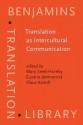 Translation as Intercultural Communication - Mary Snell-Hornby, Klaus Kaindl, Zuzana Jettmarová