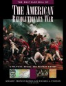 The Encyclopedia of the American Revolutionary War: A Political, Social, and Military History - Gregory Fremont-Barnes, Richard Alan Ryerson