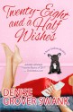 Twenty-Eight and a Half Wishes (Rose Gardner Mystery #1) - Denise Grover Swank