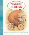 Maudie and Bear - Jan Ormerod, Freya Blackwood