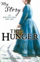 The Hunger: An Irish Girl's Diary, 1845-1847 - Carol Drinkwater