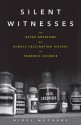 Silent Witnesses: The Often Gruesome But Always Fascinating History of Forensic Science - Nigel McCrery