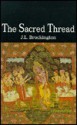 The Sacred Thread: Hinduism in Continuity & Diversity - J.L. Brockington