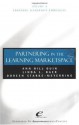 Educause Leadership Strategies, Partnership in the Learning Marketspace: Volume 4 - Ann Hill Duin, Linda L. Baer, Doreen Starke-Meyerring