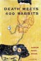 Death Meets 400 Rabbits - Aaron Marc Stein