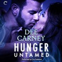 Hunger Untamed - Cris Dukehart, Dee Carney