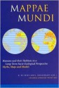 Mappae Mundi: Humans and their Habitats in a Long-Term Socio-Ecological Perspective: Myths, Maps and Models - Johan Goudsblom, Johan Goudsblom