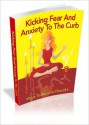 Kicking Fear And Anxiety To The Curb - Lou Diamond