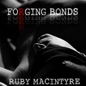 Forging Bonds - Ruby MacIntyre, David Ross