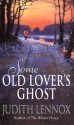 Some Old Lover's Ghost - Judith Lennox