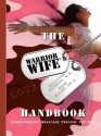 The Warrior Wife Handbook: Strengthening Marriagethrough the Word - Kristina Seymour, Dawn Allen