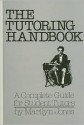 The Tutoring Handbook: A Complete Guide for Student Tutors - Marilyn Jones