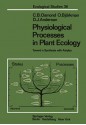 Physiological Processes in Plant Ecology: Toward a Synthesis with Atriplex - C.B. Osmond, O. Bjørkman, D.J. Anderson