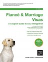 Fiance & Marriage Visas: A Couple's Guide to U.S. Immigration - Ilona M. Bray