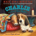 Charlie and the New Baby - Ree Drummond, Diane de Groat