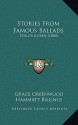 Stories from Famous Ballads: For Children (1860) - Grace Greenwood, Hammatt Billings