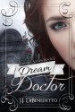 Dream Doctor - J.J. DiBenedetto