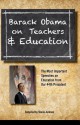 Barack Obama on Teachers and Education: The Most Important Speeches on Education from Our 44th President - Barack Obama