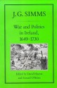 War and Politics in Ireland, 1649-1730 - J.G. Simms, D.W. Hayton, G. O'Brien