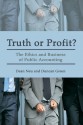 Truth or Profit?: The Ethics and Business of Public Accounting - Dean Neu, Duncan Green