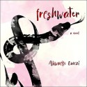 Freshwater - Akwaeke Emezi