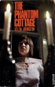 The Phantom Cottage - Velda Johnston