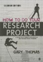 How to Do Your Research Project: A Guide for Students in Education and Applied Social Sciences - Gary Thomas