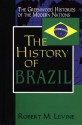 The Hisory of Brazil - Robert M. Levine