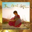 The Best Gifts - Marsha Forchuk Skrypuch, Elly MacKay