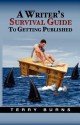 A Writer's Survival Guide to Publication - Terry Burns