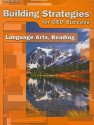 Building Strategies for GED Success: Language Arts, Reading - Gabrielle Field, Heera Kang, Ellen Northcutt