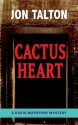 Cactus Heart: A David Mapstone Mystery - Jon Talton