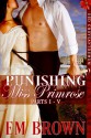 Punishing Miss Primrose, Parts I - V: An Erotic Historical in the Red Chrysanthemum Series - Em Brown, Valerie Tibbs, Jenn Leblanc