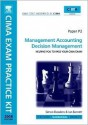 CIMA Exam Practice Kit Management Accounting Decision Management: Paper P2 - Simon Dawkins