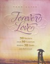 Forever Love: 50 Secrets from 50 Couples Married 50 Years - Todd Hafer