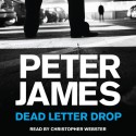 Dead Letter Drop - Peter James, Christopher Webster