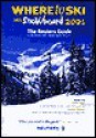 Where to Ski & Snowboard 2001 - Chris Gill