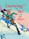 Learning to Ski with Mr. Magee - Chris Van Dusen