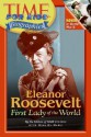 Time For Kids: Eleanor Roosevelt: First Lady of the World - Time for Kids, Dina El Nabli