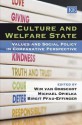 Culture And Welfare State: Values and Social Policy in Comparative Perspective - Wim Van Oorschot, Michael Opielka, Birgit Pfau-Effinger