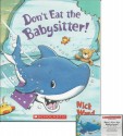 Don't Eat the Babysitter! Book and Audiocassette Tape Set (Paperback Book and Audio Cassette Tape) - Nick Ward, Nick Ward, Bill Lobley