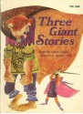 Three Giant Stories - Lesley Conger, Rosalind Fry