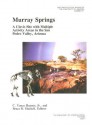 Murray Springs: A Clovis Site with Multiple Activity Areas in the San Pedro Valley, Arizona - C. Vance Haynes, C. Vance Haynes