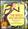 The Witch Has an Itch - Donna Guthrie