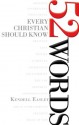 52 Words Every Christian Should Know - Kendell Easley