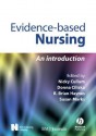 Evidence-Based Nursing: An Introduction - Nicky Cullum, Donna Ciliska, Brian Haynes