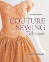 Couture Sewing Techniques - Claire B. Shaeffer