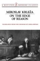 On the Edge of Reason - Miroslav Krleža, Zora Depolo